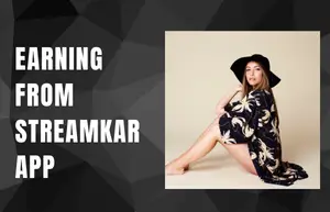 Streamkar App Use, Earning & Career